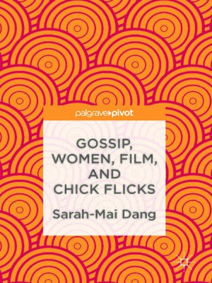 cover image of Gossip, Women, Film, and Chick Flicks